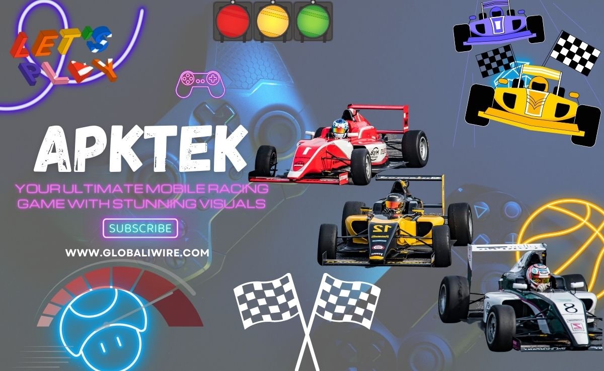 Apktek: Your Ultimate Mobile Racing Game with Stunning Visuals